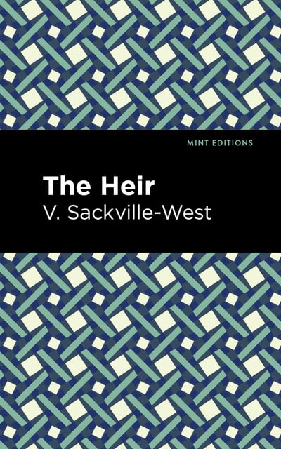 V. Sackville-West - The Heir