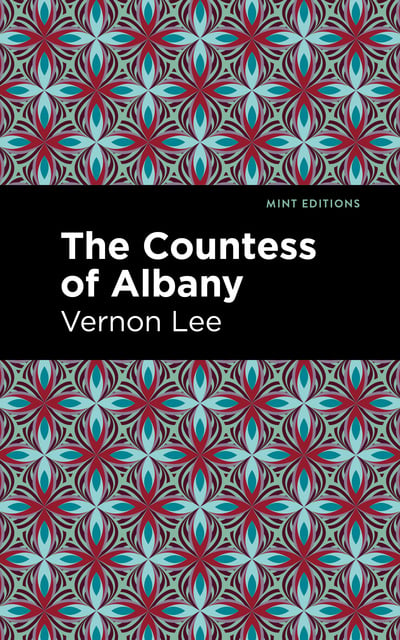 Vernon Lee - The Countless of Albany