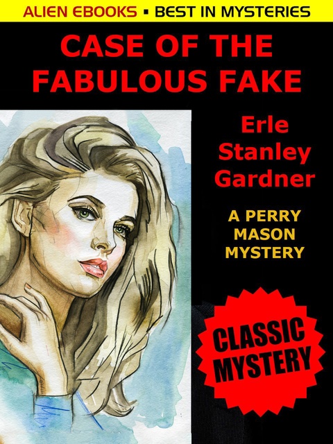 The Case of the Fabulous Fake by Gardner, Erle Stanley