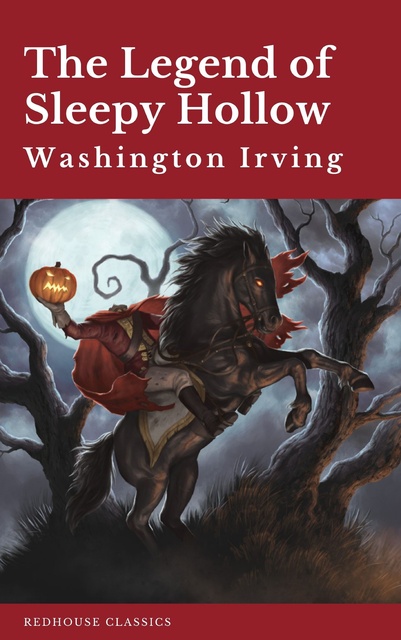 Washington Irving, Redhouse - The Legend of Sleepy Hollow