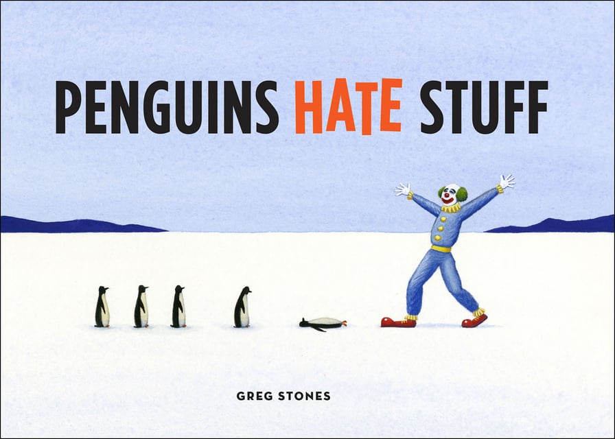Greg Stones - Penguins Hate Stuff