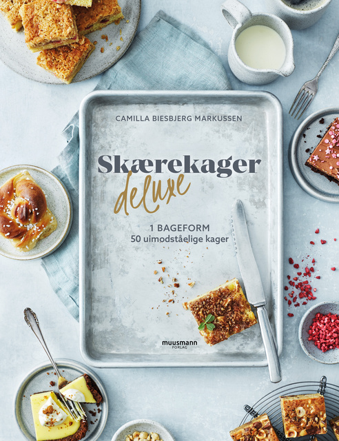 Camilla Biesbjerg Markussen - Skærekager deluxe: 1 bageform - 50 uimodståelige kager