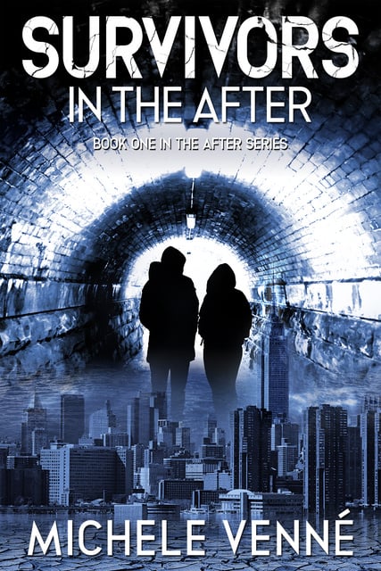 Michele Venne´ - Survivors in the After: Book One in the After Series