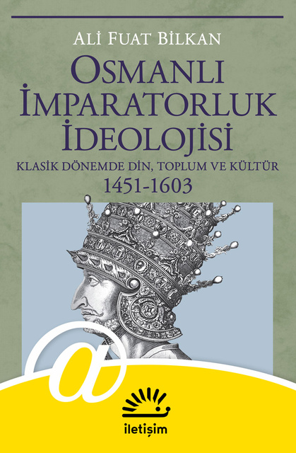 Ali Fuat Bilkan - Osmanlı İmparatorluk İdeolojisi