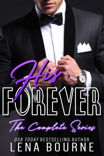 Lena Bourne - His Forever Books 1 - 21: The Complete Series