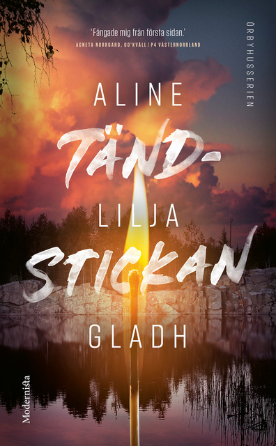 Aline Lilja Gladh - Tändstickan