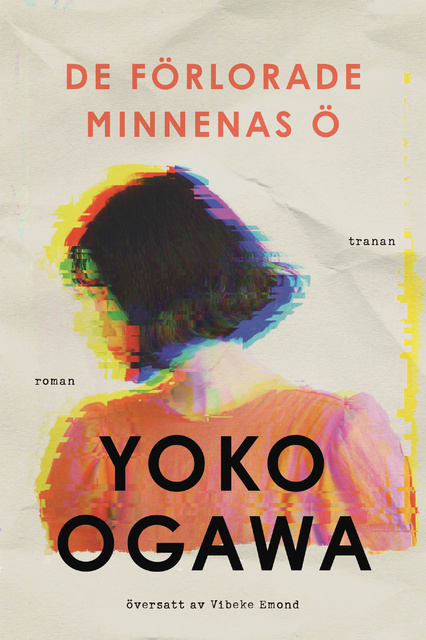 Yoko Ogawa - De förlorade minnenas ö