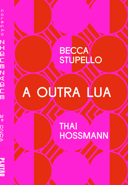 Thai Hossmann, Becca Stupello - A outra Lua