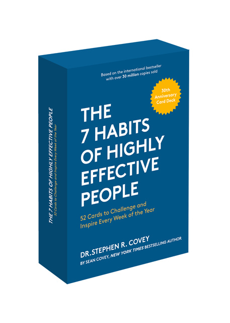 Stephen R. Covey, Sean Covey - The 7 Habits of Highly Effective People: 30th Anniversary Card Deck eBook Companion