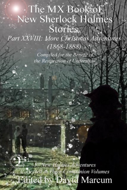 David Marcum - The MX Book of New Sherlock Holmes Stories Part XXVIII - More Christmas Adventures (1869-1888)