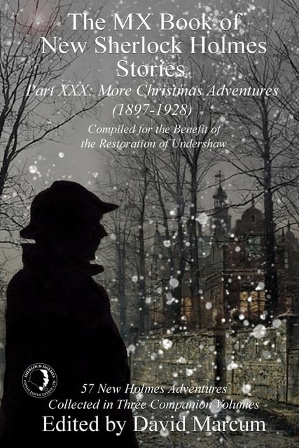 David Marcum - The MX Book of New Sherlock Holmes Stories - Part XXX - : More Christmas Adventures (1897-1928)