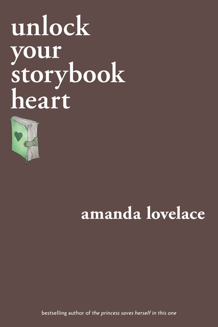 Amanda Lovelace, ladybookmad - unlock your storybook heart