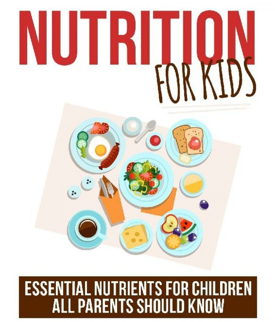 Nutrition For Kids Essential Nutrients