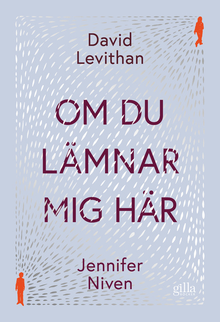 David Levithan, Jennifer Niven - Om du lämnar mig här
