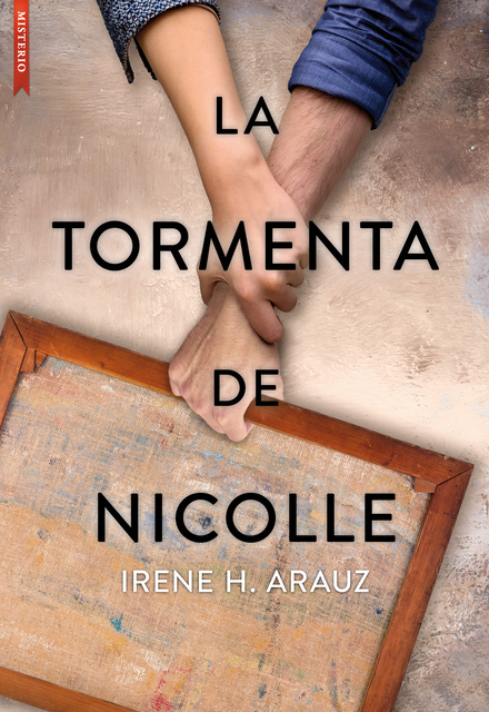 Irene H. Arauz - La tormenta de Nicolle