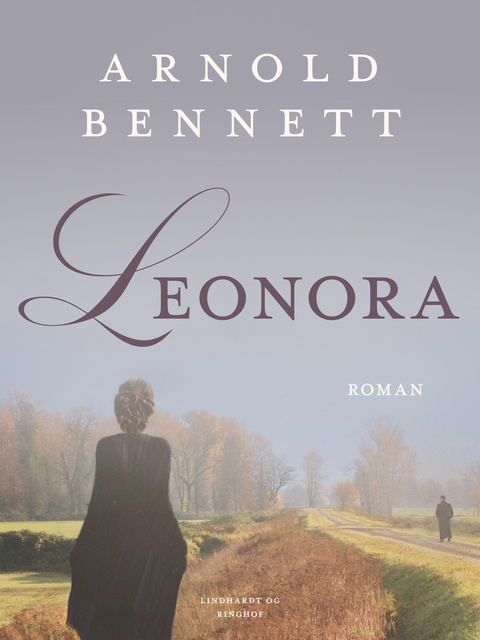 Arnold Bennett - Leonora