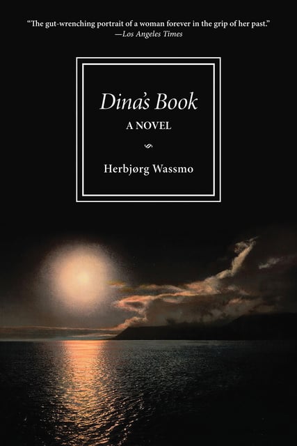 Herbjørg Wassmo - Dina's Book: A Novel