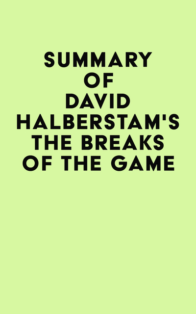 The Breaks of the Game by Halberstam, David