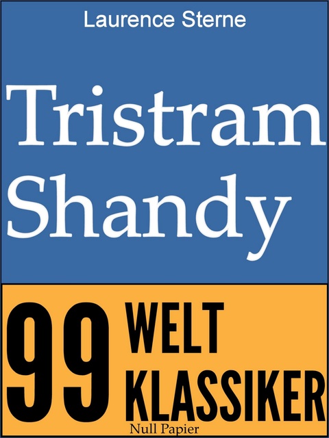 Laurence Sterne - Tristram Shandy