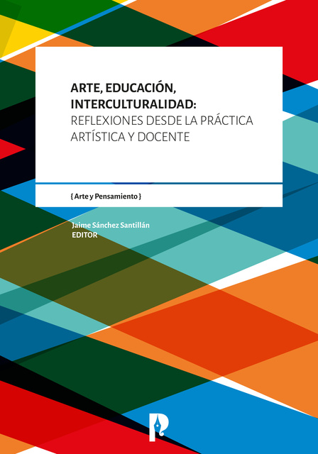  - Arte, Educación, Interculturalidad: Reflexiones desde la práctica artística y docente