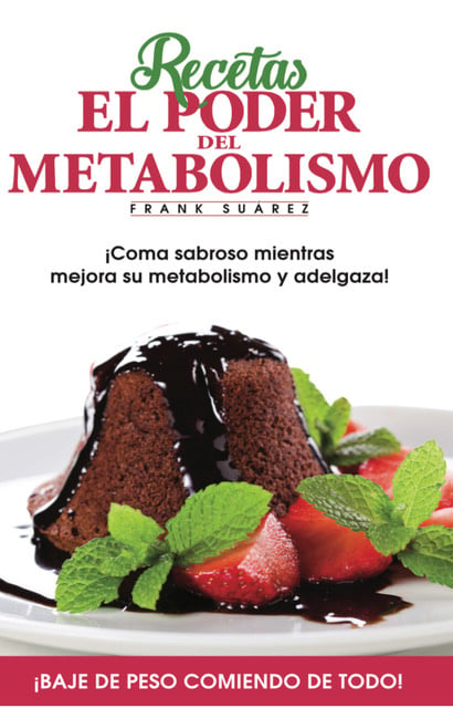 Recetas El Poder del Metabolismo - Libro electrónico - Frank Suarez -  Storytel