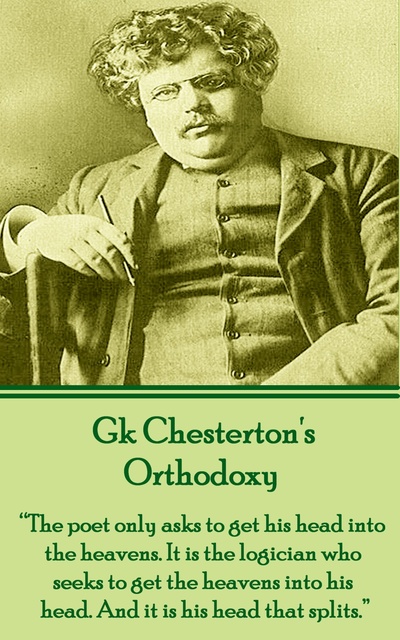 Orthodoxy by G.K. Chesterton