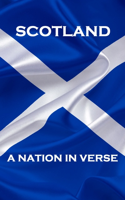 Walter Scott, Robert Burns, James Thomson - Scotland, A Nation In Verse