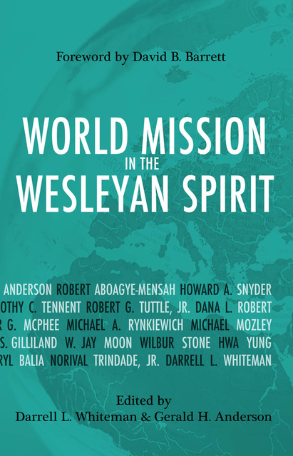  - World Mission in the Wesleyan Spirit