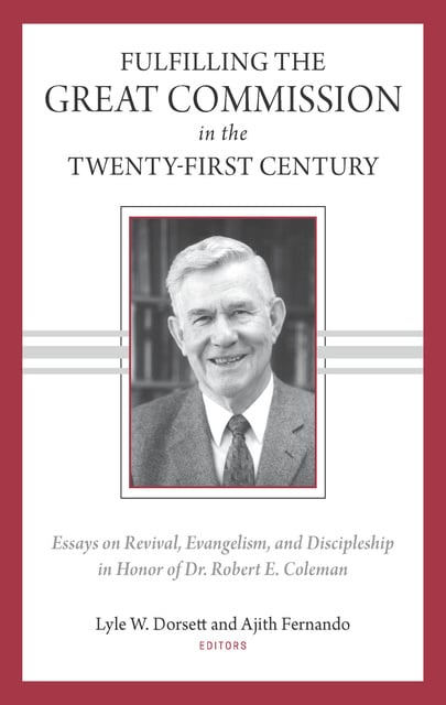 - Fulfilling the Great Commission in the Twenty-First Century