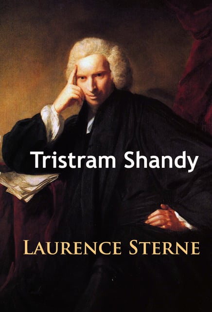 Laurence Sterne - Tristram Shandy: Vol. I-IV