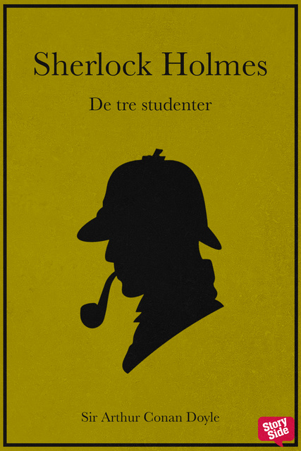 Sir Arthur Conan Doyle - De tre studenter