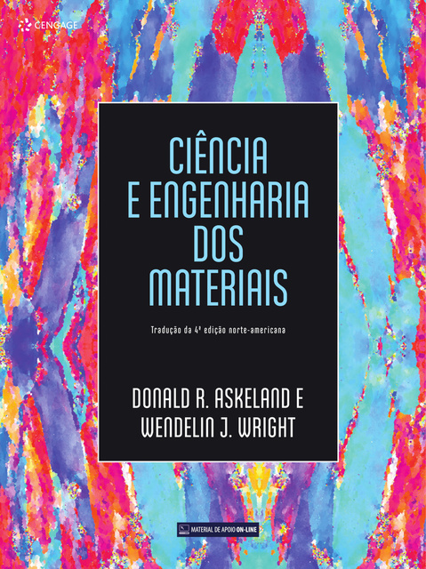 Ciência e engenharia dos materiais - E-book - Donald R. Askeland, Wendelin  J. Wright - Storytel