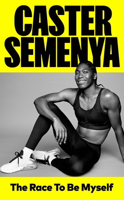 Caster Semenya - The Race to be Myself